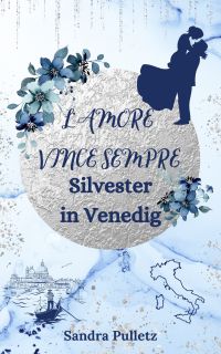 Silvester in Venedig - L'amore vince sempre