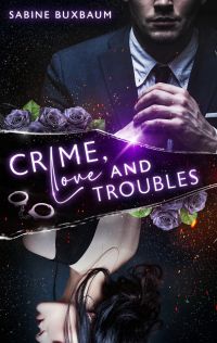 Crime, Love and Troubles